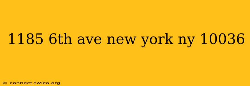 1185 6th ave new york ny 10036