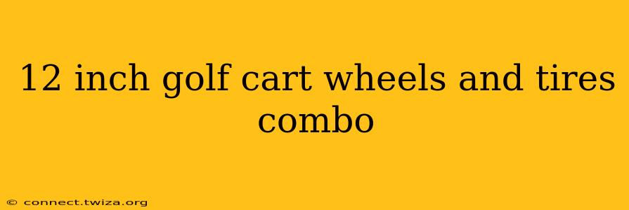 12 inch golf cart wheels and tires combo