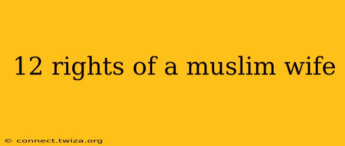 12 rights of a muslim wife