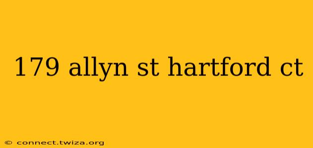 179 allyn st hartford ct