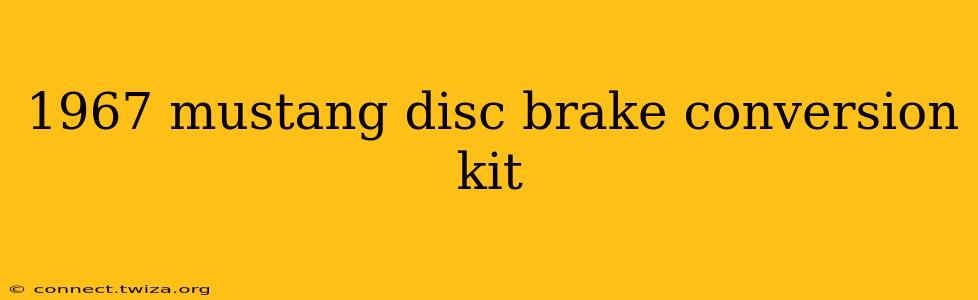 1967 mustang disc brake conversion kit