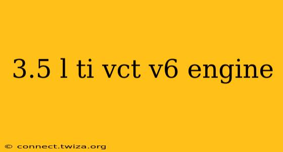 3.5 l ti vct v6 engine