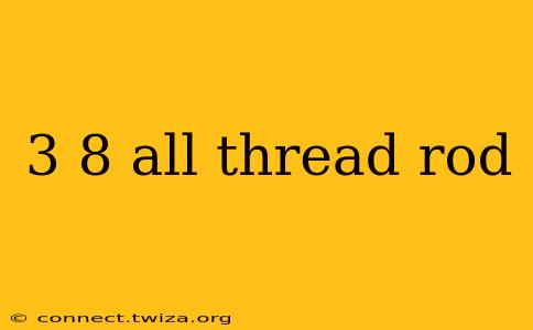 3 8 all thread rod