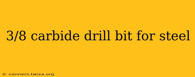 3/8 carbide drill bit for steel
