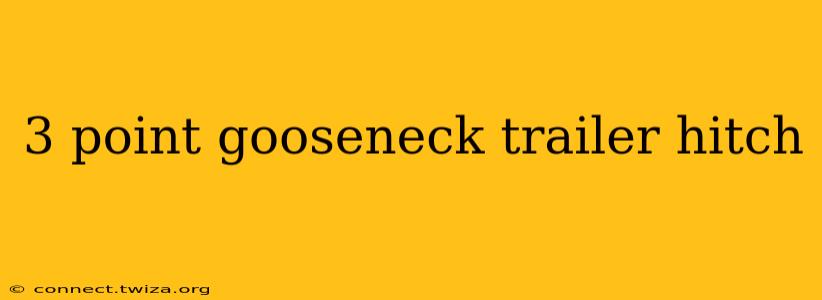 3 point gooseneck trailer hitch