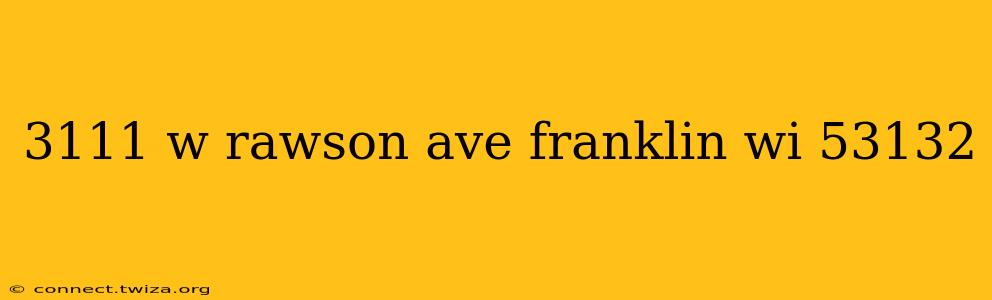 3111 w rawson ave franklin wi 53132