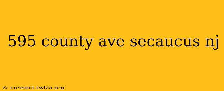 595 county ave secaucus nj