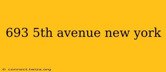 693 5th avenue new york