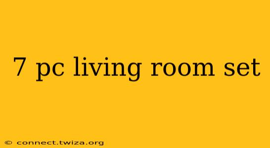 7 pc living room set