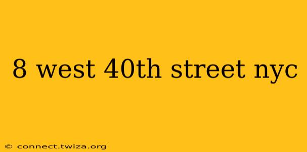 8 west 40th street nyc