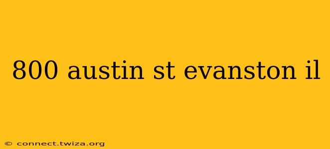800 austin st evanston il