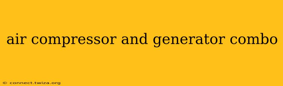 air compressor and generator combo