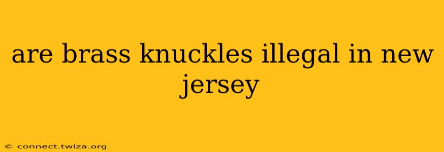 are brass knuckles illegal in new jersey