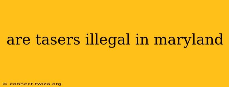 are tasers illegal in maryland