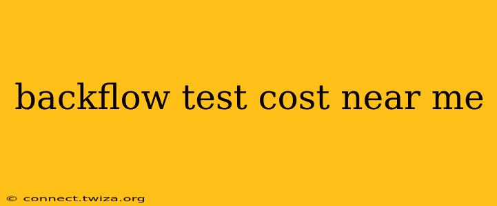 backflow test cost near me
