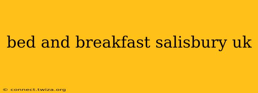 bed and breakfast salisbury uk