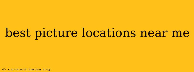 best picture locations near me