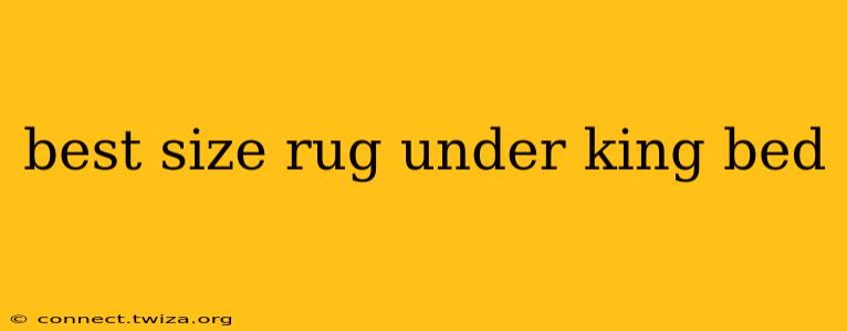 best size rug under king bed
