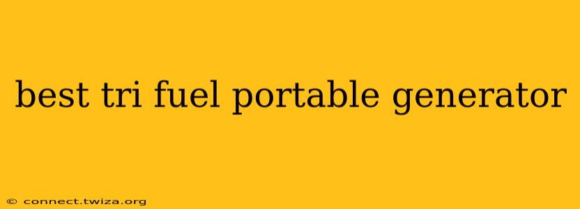 best tri fuel portable generator