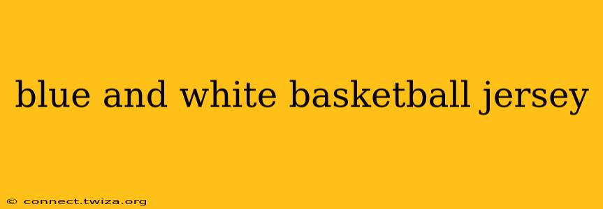 blue and white basketball jersey