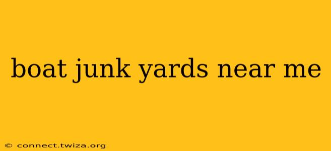 boat junk yards near me