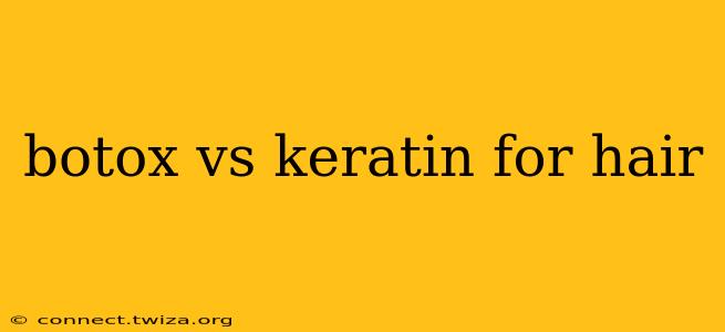 botox vs keratin for hair