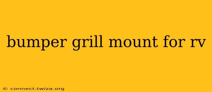 bumper grill mount for rv