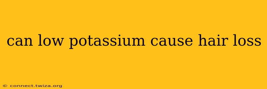 can low potassium cause hair loss