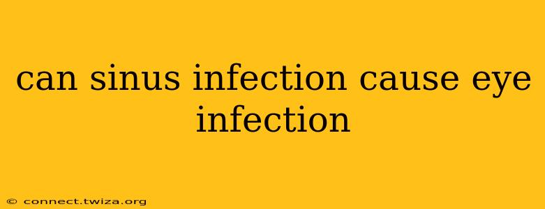 can sinus infection cause eye infection