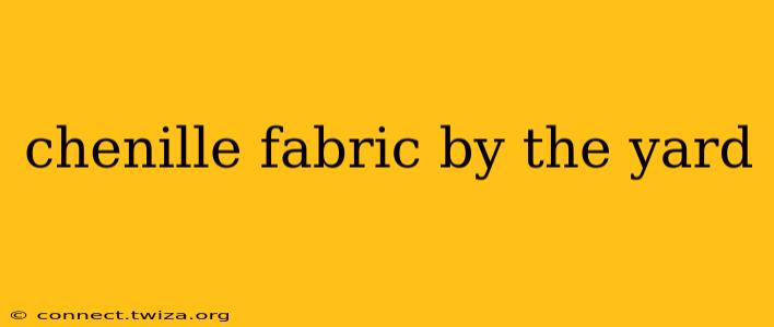 chenille fabric by the yard