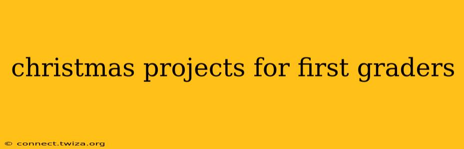 christmas projects for first graders