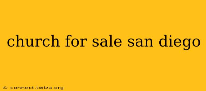 church for sale san diego