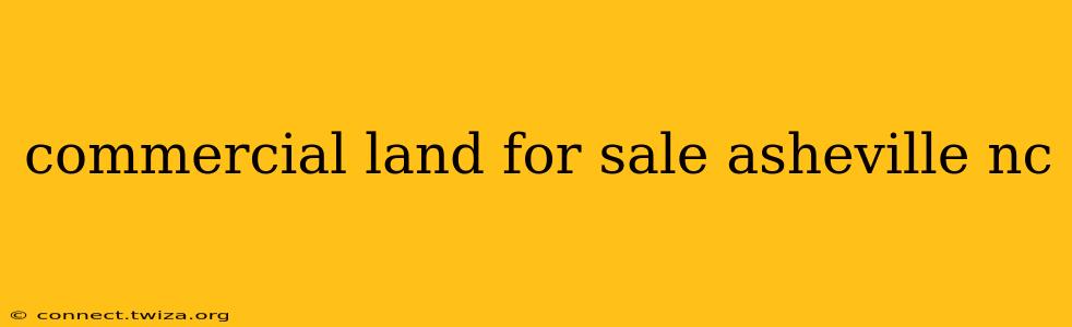 commercial land for sale asheville nc