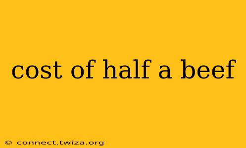 cost of half a beef