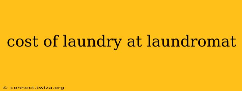 cost of laundry at laundromat