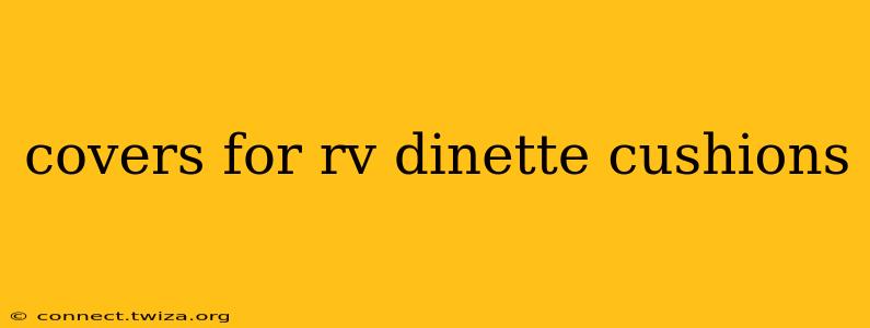 covers for rv dinette cushions