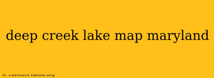 deep creek lake map maryland