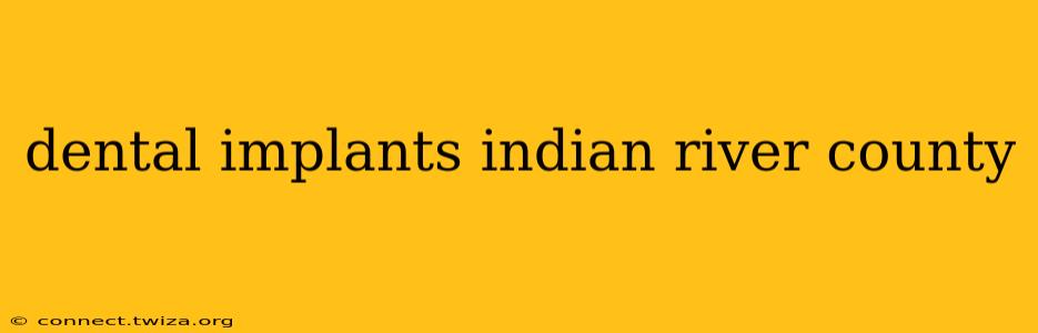 dental implants indian river county