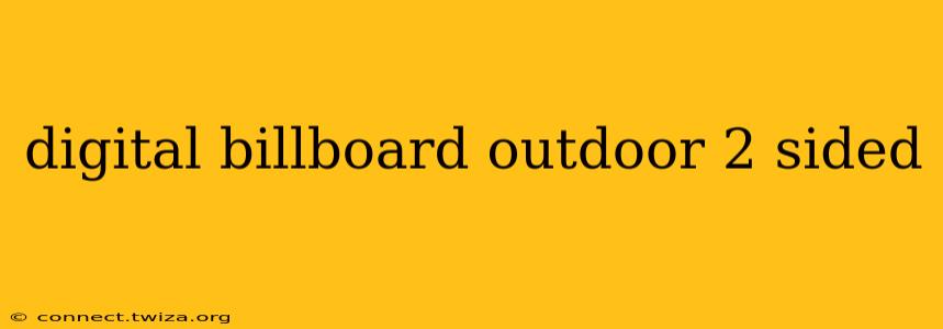 digital billboard outdoor 2 sided
