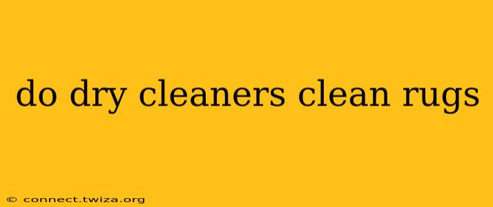 do dry cleaners clean rugs