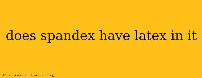 does spandex have latex in it