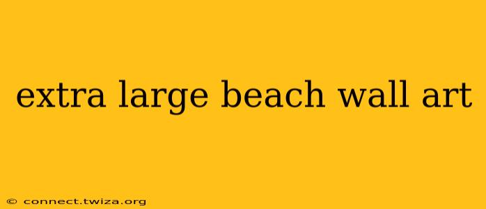 extra large beach wall art