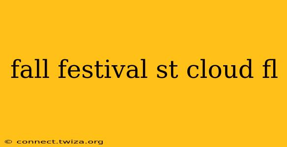 fall festival st cloud fl