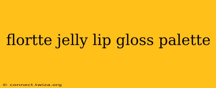 flortte jelly lip gloss palette