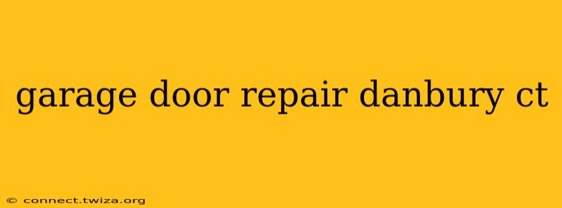 garage door repair danbury ct