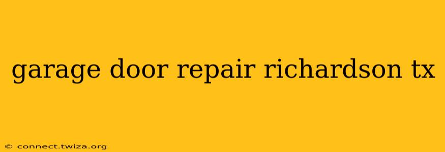 garage door repair richardson tx