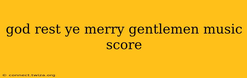 god rest ye merry gentlemen music score