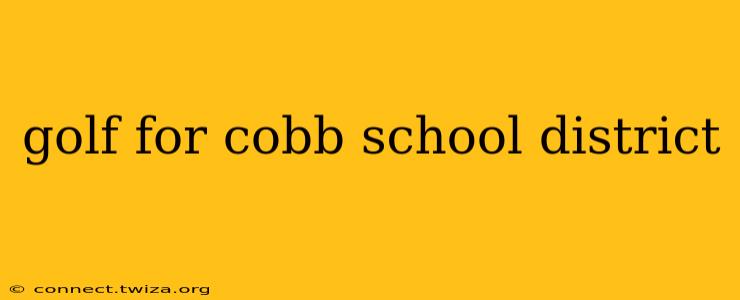 golf for cobb school district