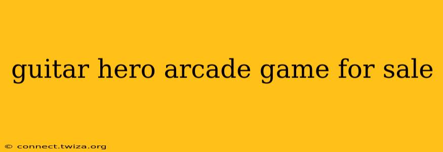 guitar hero arcade game for sale