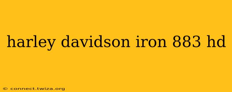 harley davidson iron 883 hd